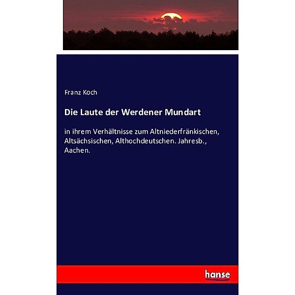 Die Laute der Werdener Mundart, Franz Koch