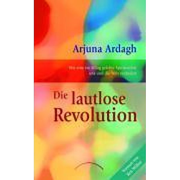 Die lautlose Revolution, Arjuna N. Ardagh