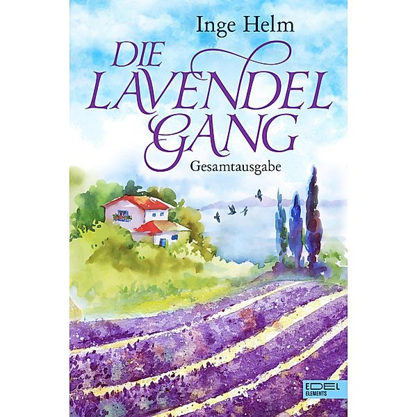 Die Lavendelgang Gesamtausgabe, Inge Helm