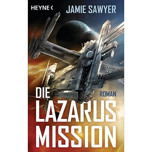 Die Lazarus-Mission / The Lazarus War Bd.1, Jamie Sawyer