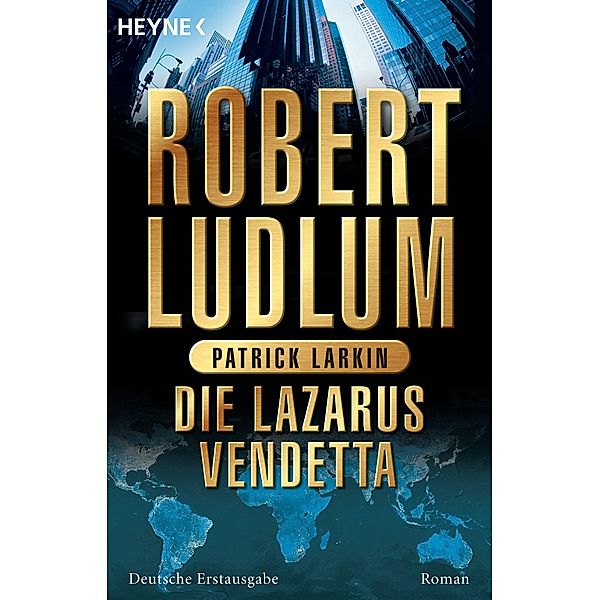 Die Lazarus-Vendetta / Covert One Bd.5, Robert Ludlum, Patrick Larkin