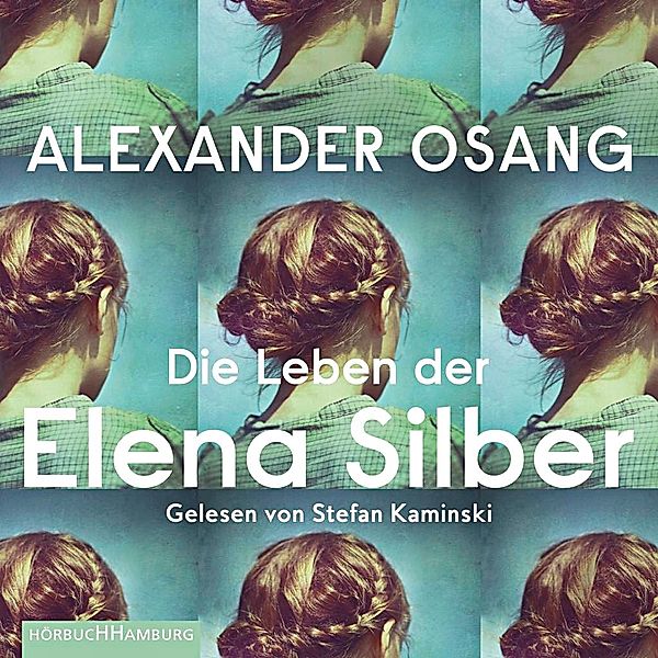 Die Leben der Elena Silber,3 Audio-CD, 3 MP3, Alexander Osang