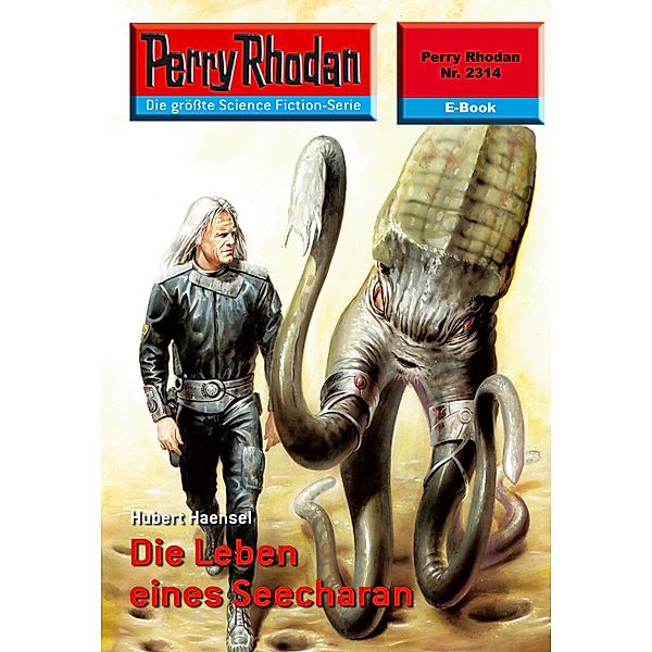 Die Leben eines Seecharan (Heftroman) / Perry Rhodan-Zyklus Terranova Bd.2314, Hubert Haensel