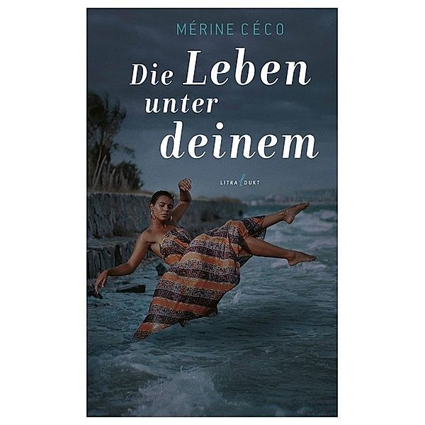 Die Leben unter deinem, Mérine Céco