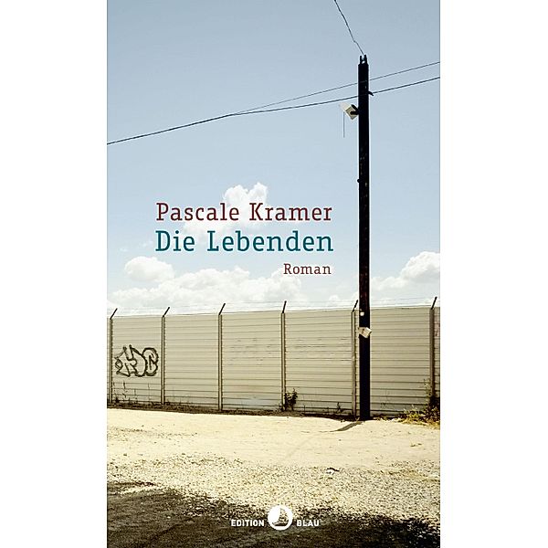 Die Lebenden, Pascale Kramer