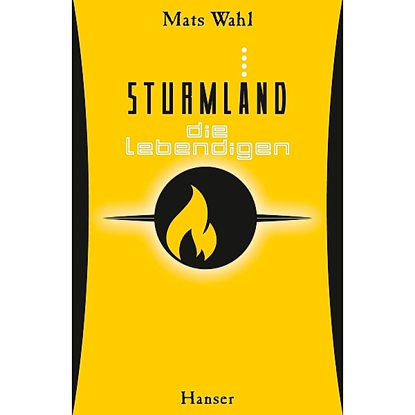Die Lebendigen / Sturmland Bd.4, Mats Wahl