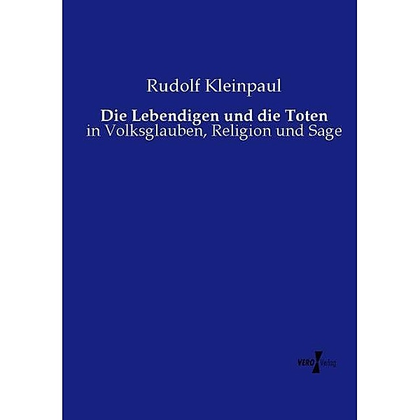 Die Lebendigen und die Toten, Rudolf Kleinpaul