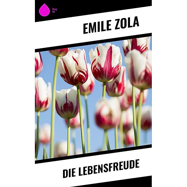 Die Lebensfreude, Emile Zola