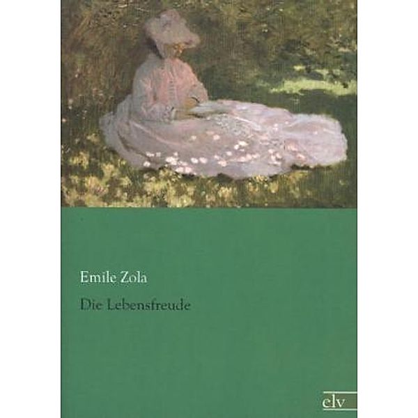 Die Lebensfreude, Émile Zola
