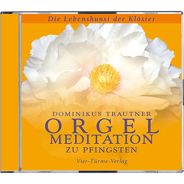 Die Lebenskunst der Klöster - Orgelmeditation zu Pfingsten, 1 Audio-CD, Dominikus Trautner