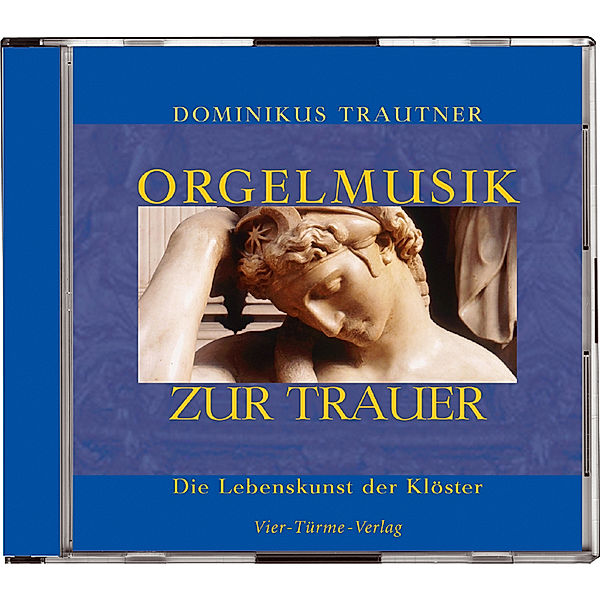 Die Lebenskunst der Klöster - Orgelmusik zur Trauer, 1 Audio-CD