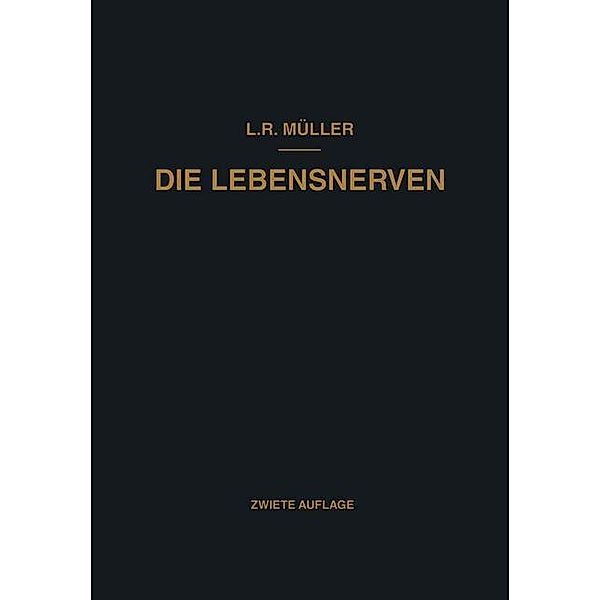 Die Lebensnerven, Ludwig Robert Müller
