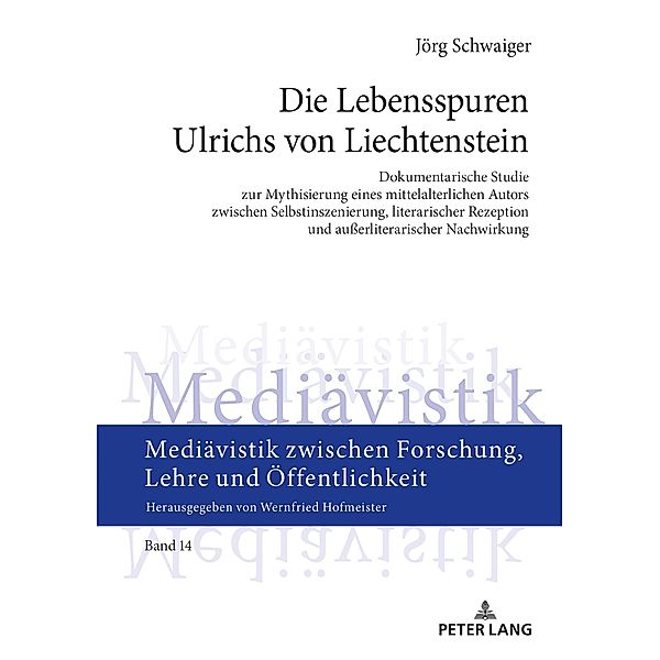 Die Lebensspuren Ulrichs von Liechtenstein, Schwaiger Jorg Schwaiger