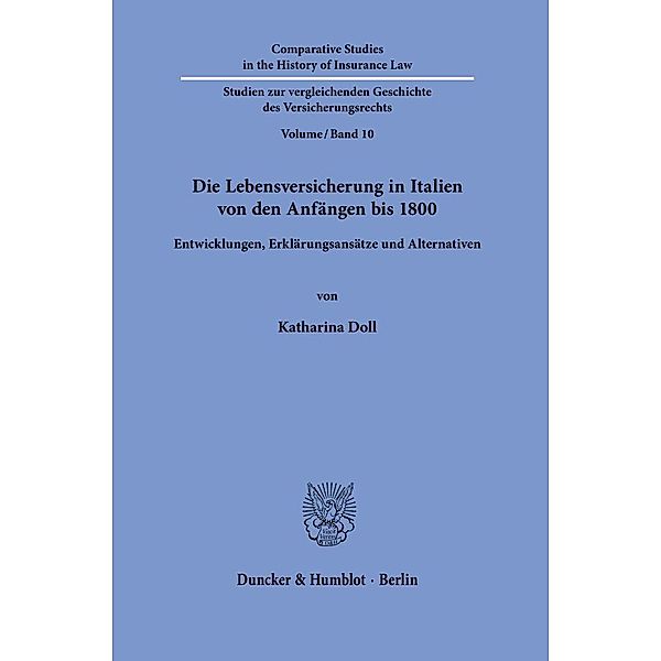 Die Lebensversicherung in Italien von den Anfängen bis 1800., Katharina Doll