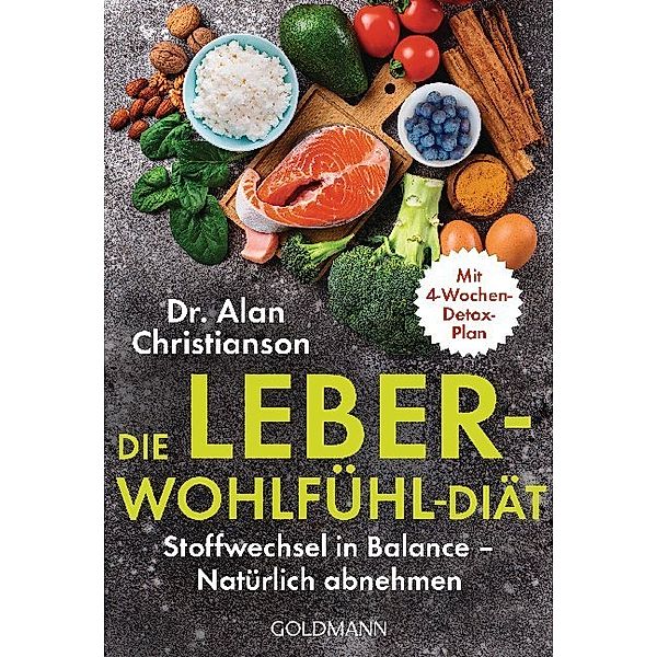 Die Leber-Wohlfühl-Diät, Alan Christianson