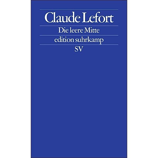 Die leere Mitte, Claude Lefort