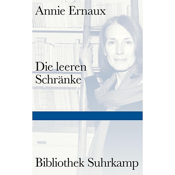 Die leeren Schränke / Bibliothek Suhrkamp Bd.1549, Annie Ernaux