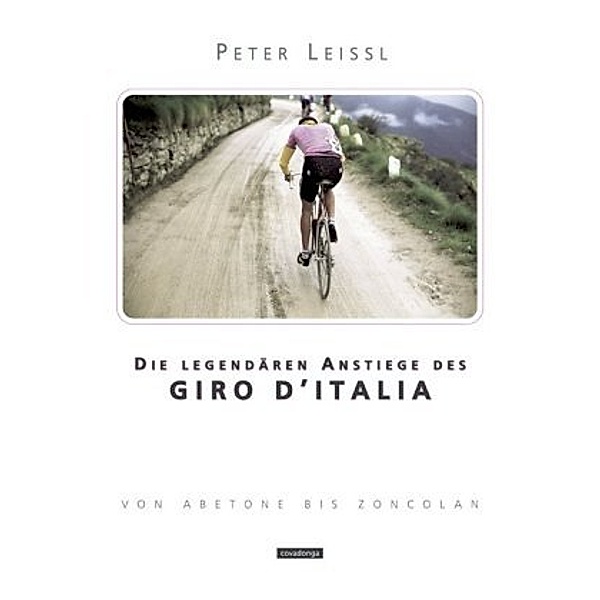 Die legendären Anstiege des Giro d'Italia, Peter Leissl