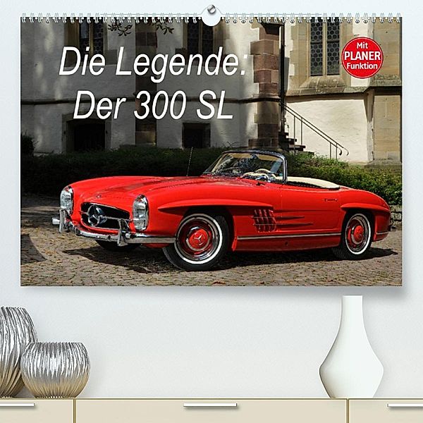 Die Legende: 300 SL (Premium, hochwertiger DIN A2 Wandkalender 2023, Kunstdruck in Hochglanz), Stefan Bau
