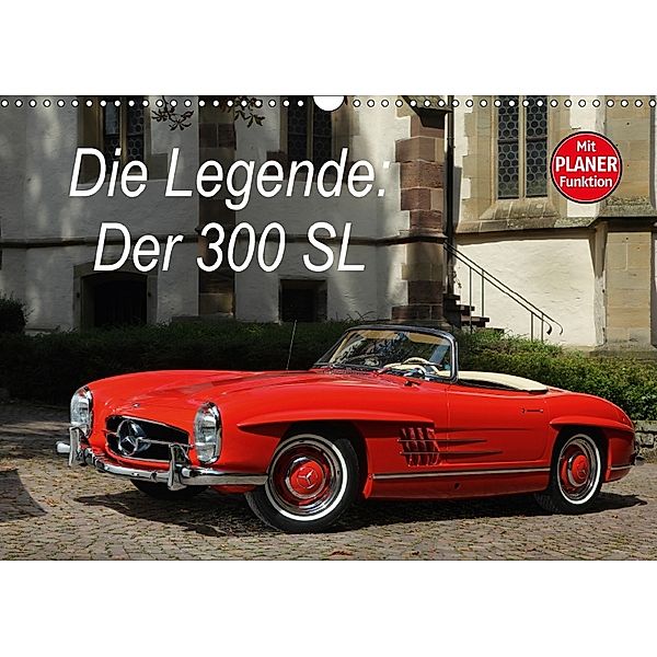 Die Legende: 300 SL (Wandkalender 2018 DIN A3 quer), Stefan Bau