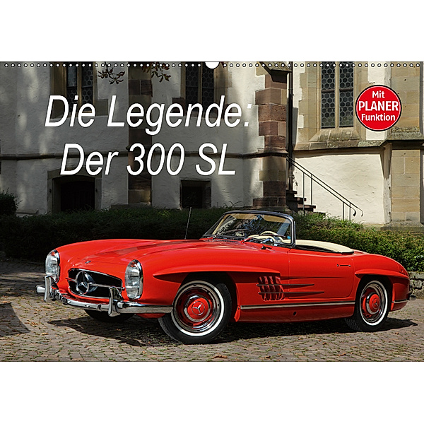 Die Legende: 300 SL (Wandkalender 2019 DIN A2 quer), Stefan Bau