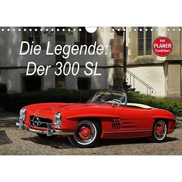 Die Legende: 300 SL (Wandkalender 2020 DIN A4 quer), Stefan Bau