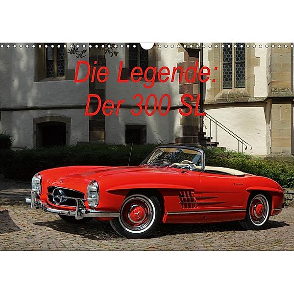 Die Legende: 300 SL (Wandkalender 2021 DIN A3 quer), Stefan Bau