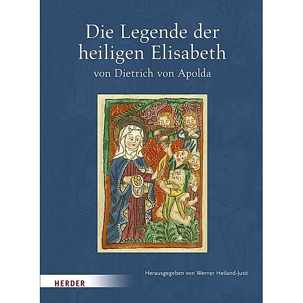 Die Legende der heiligen Elisabeth, Werner Heiland-Justi