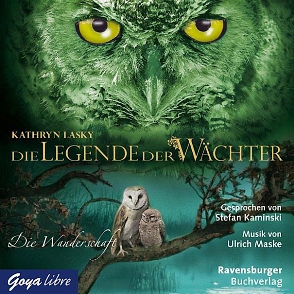 Die Legende der Wächter - 2 - Die Wanderschaft, Kathryn Lasky