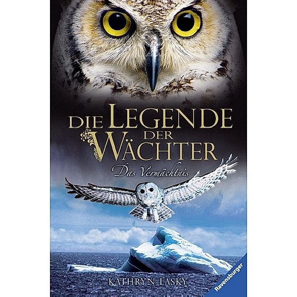 Die Legende der Wächter Band 9: Das Vermächtnis, Kathryn Lasky