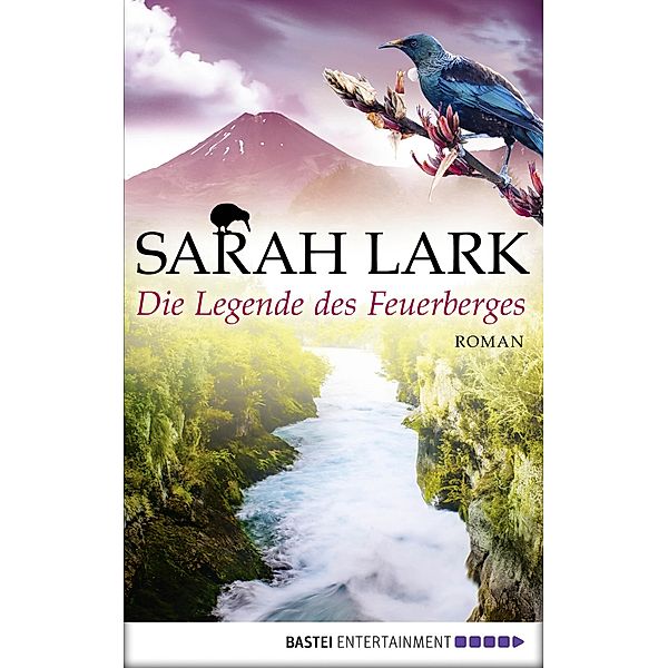 Die Legende des Feuerberges / Feuerblüten Trilogie Bd.3, Sarah Lark