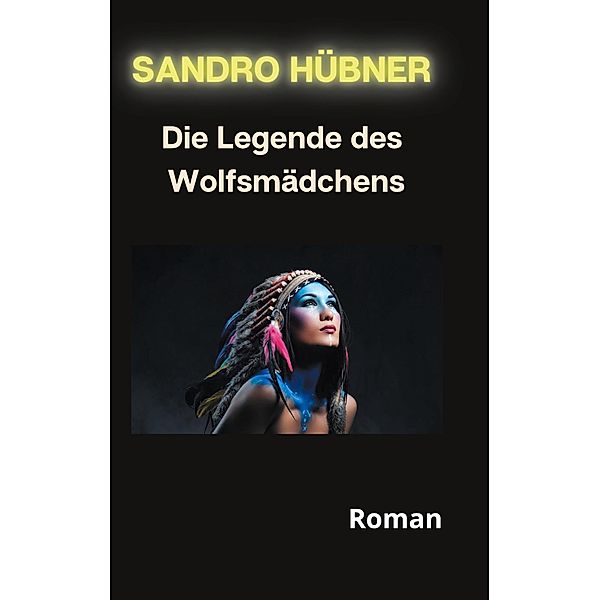 Die Legende des Wolfsmädchens, Sandro Hübner