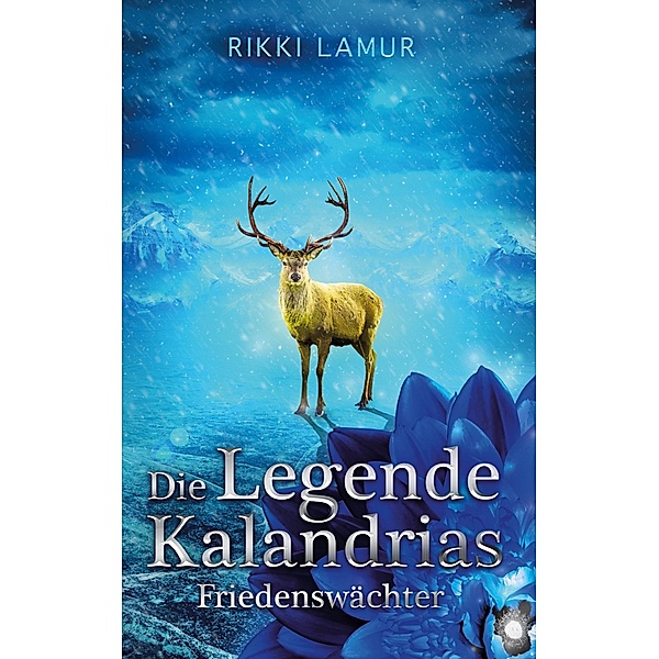 Die Legende Kalandrias / Die Legende Kalandrias Bd.1, Rikki Lamur