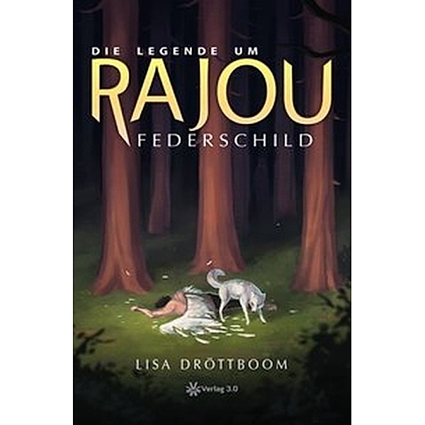 Die Legende um Rajou - Federschild, Lisa Dröttboom