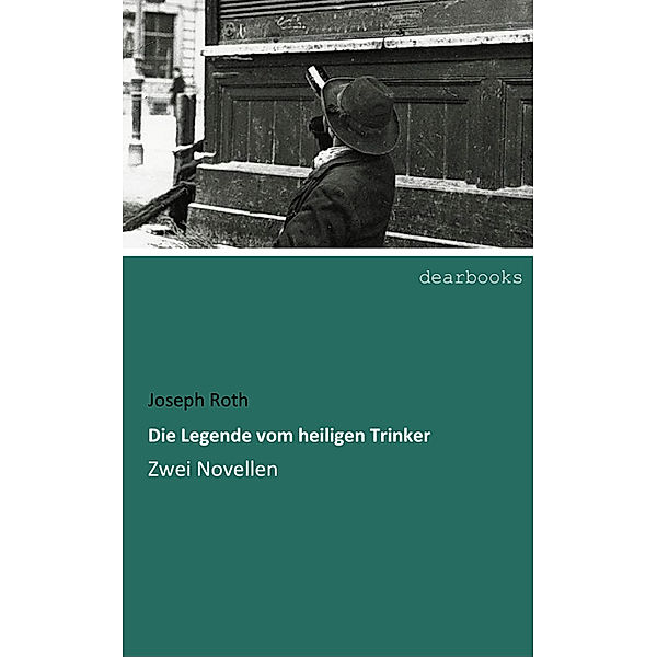 Die Legende vom heiligen Trinker, Joseph Roth