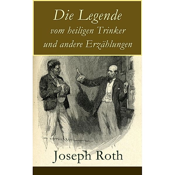 Die Legende vom heiligen Trinker und andere Erzählungen, Joseph Roth