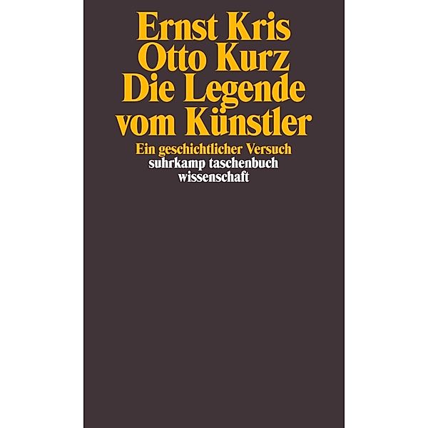 Die Legende vom Künstler, Ernst Kris, Otto Kurz