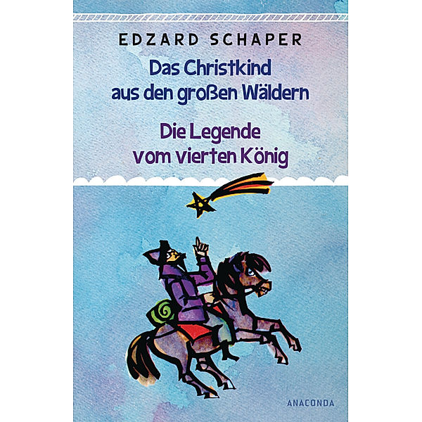 Die Legende vom vierten König / Das Christkind aus den großen Wäldern, Edzard Schaper