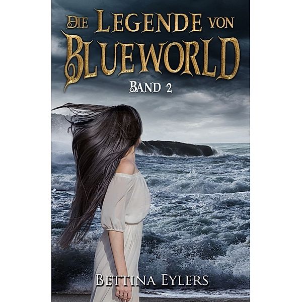 Die Legende von Blue World, Bettina Eylers