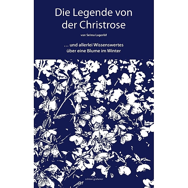 Die Legende von der Christrose, Selma Lagerlöf, Tirza Renebarg