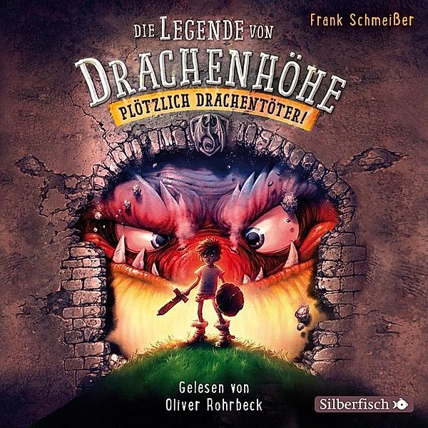 Die Legende von Drachenhöhe - 1 - Plötzlich Drachentöter!, Frank Schmeisser