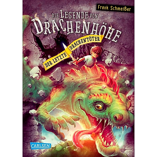 Die Legende von Drachenhöhe 3: Der letzte Drachentöter / Die Legende von Drachenhöhe Bd.3, Frank Schmeißer