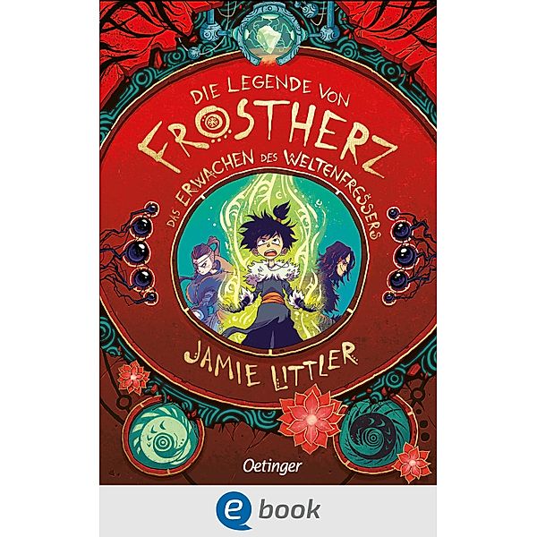 Die Legende von Frostherz 3. Das Erwachen des Weltenfressers / Die Legende von Frostherz Bd.3, Jamie Littler