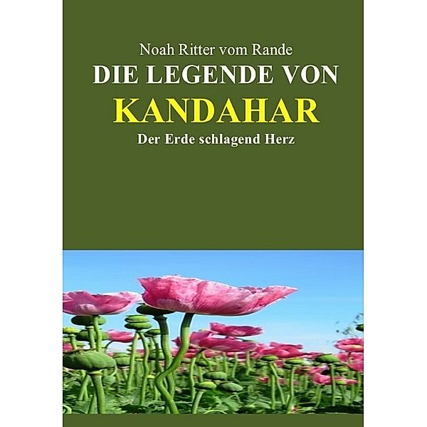 Die Legende von Kandahar, Noah Ritter vom Rande