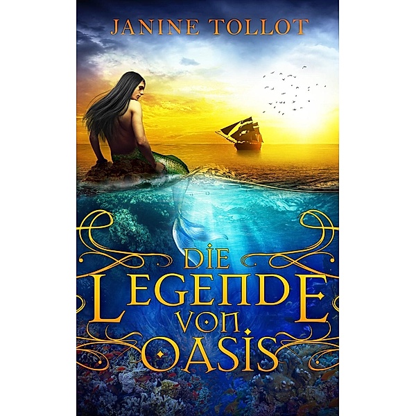 Die Legende von Oasis, Janine Tollot
