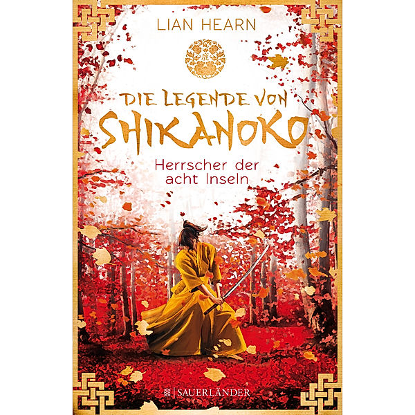 Die Legende von Shikanoko - Herrscher der acht Inseln, Lian Hearn