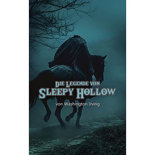 Die Legende von Sleepy Hollow, Washington Irving