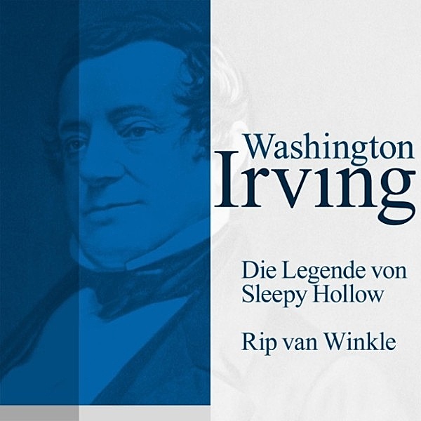 Die Legende von Sleepy Hollow / Rip van Winkle, Washington Irving