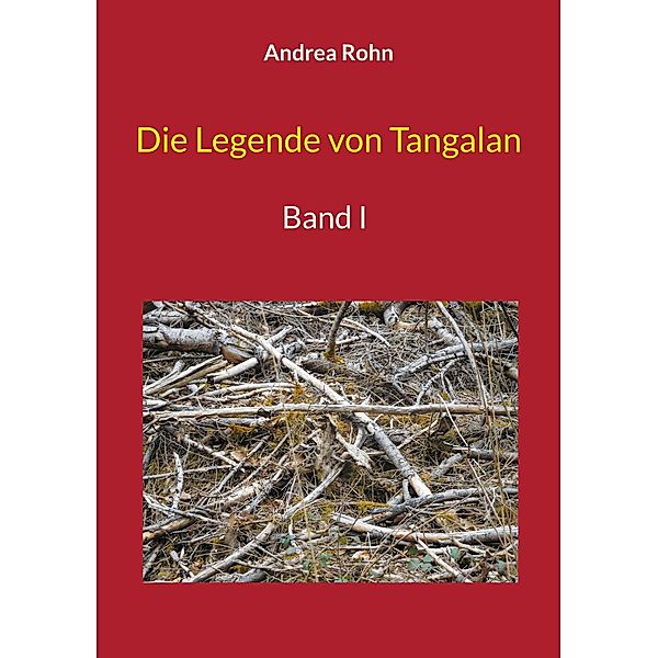 Die Legende von Tangalan, Andrea Rohn