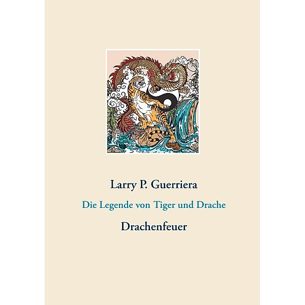 Die Legende von Tiger und Drache, Larry P. Guerriera